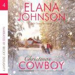 Christmas Cowboy A Mulbury Boys Novel, Elana Johnson