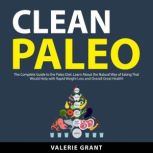 Clean Paleo, Valerie Grant