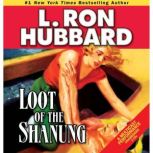 Loot of Shanung, L. Ron Hubbard