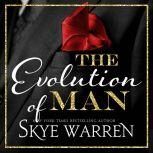 The Evolution of Man, Skye Warren