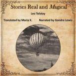 Stories real and magical, Leo Tolstoy