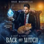 Back Off Witch A Croft and Tabby Short, Brad Magnarella
