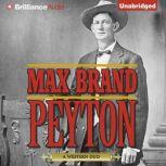 Peyton, Max Brand