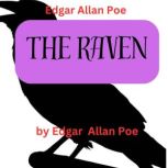 Edgar Allan Poe:  The Raven, Edgar Allan Poe
