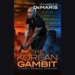 The Korean Gambit, Charles DeMaris