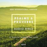 Psalms and Proverbs Audio Bible - New International Version, NIV 31 Days of Wisdom and Hope, Zondervan