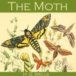 The Moth, H. G. Wells