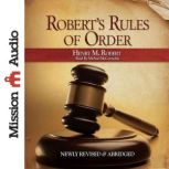 Robert's Rules of Order, Henry M. Robert