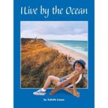I Live by the Ocean, Juliette Looye