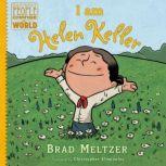 I am Helen Keller, Brad Meltzer