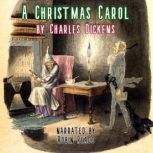 A Christmas Carol In Prose, A Ghost Story of Christmas, Charles Dickens