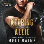 Keeping Allie, Meli Raine