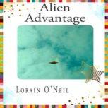 Alien  Advantage, Lorain O'Neil