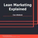 Lean Marketing Explained, Can Akdeniz