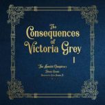 The Consequences of Victoria Grey The Amulet Exposure, Johnny Cassidy