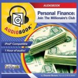 Personal Finance Join the Millionaire's Club, Deaver Brown
