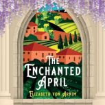 The Enchanted April, Elizabeth Von Arnim