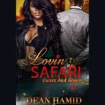 Lovin Safari II, Dean Hamid