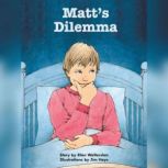 Matt's Dilemma, Ellen Wettersten