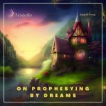 On Prophesying by Dreams, Aristotle