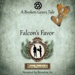 Falcon's Favor, Dana Fraedrich