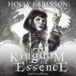 Kingdom of Essence, Holly Karlsson