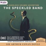 The Adventure of the Speckled Band A Modernization, Sir Arthur Conan Doyle