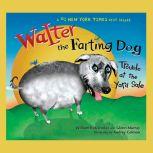 Walter the Farting Dog: Trouble At the Yard Sale, William Kotzwinkle