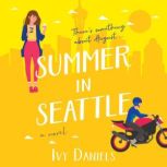 Summer In Seattle, Ivy Daniels