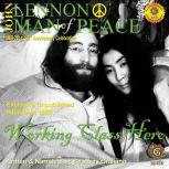 John Lennon Man of Peace, Part 2: Working Class Hero, Geoffrey Giuliano