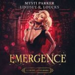 Emergence A Vampire Reverse Harem Romance, Lindsey Loucks