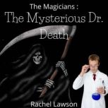 The Mysterious Dr. Death, Rachel Lawson
