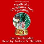 Death of a Christmas Tree Salesman, Patricia Meredith