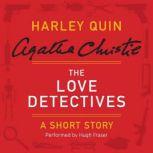 The Love Detectives A Harley Quin Short Story, Agatha Christie