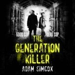The Generation Killer, Adam Simcox