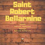 Saint Robert Bellarmine, Bob Lord
