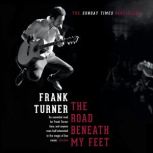 The Road Beneath My Feet, Frank Turner