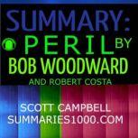 Summary: Peril by Bob Woodward and Robert Costa