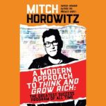 A Modern Approach to Think and Grow Rich, Mitch Horowitz