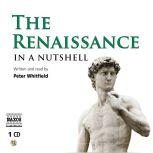 The Renaissance – In a Nutshell, Peter Whitfield