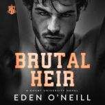 Brutal Heir, Eden O'Neill