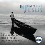 Lead Like Jesus, Ken Blanchard