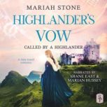 Highlander's Vow A Scottish Historical Time Travel romance, Mariah Stone