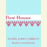 New House, Daniel James Cabrillo