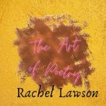 The Art of Poetry, Rachel Lawson