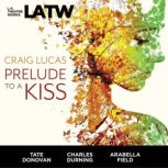 Prelude to a Kiss, Craig Lucas