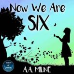 Now We Are Six, A. A. Milne