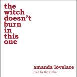 the witch doesn't burn in this one, Amanda Lovelace