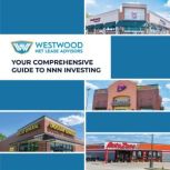 Your Comprehensive Guide to Triple Net Investing, The Westwood Team