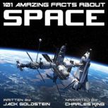 101 Amazing Facts about Space, Jack Goldstein
